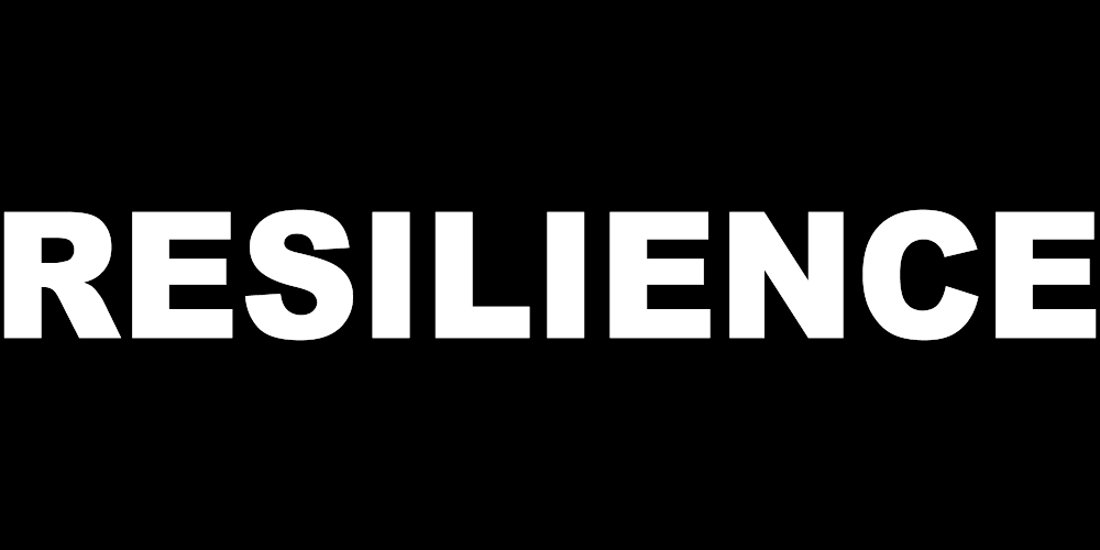 RESILIENCE