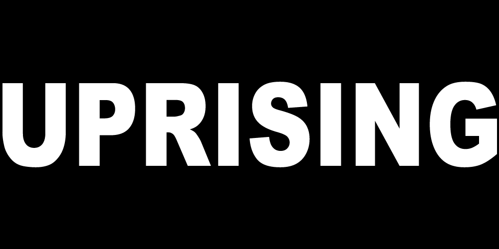 UPRISING