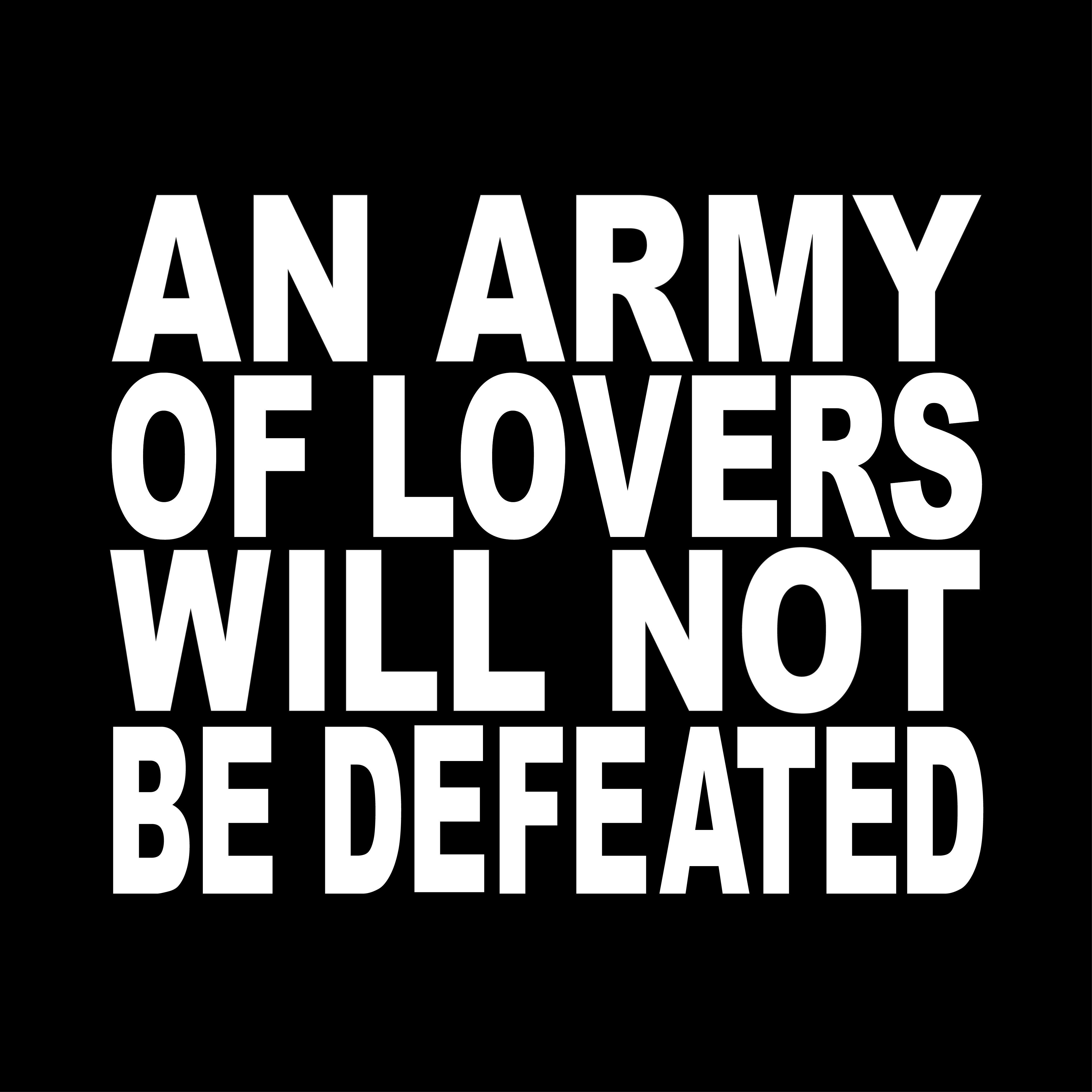 An Army of Lovers Will Not Be Defeated