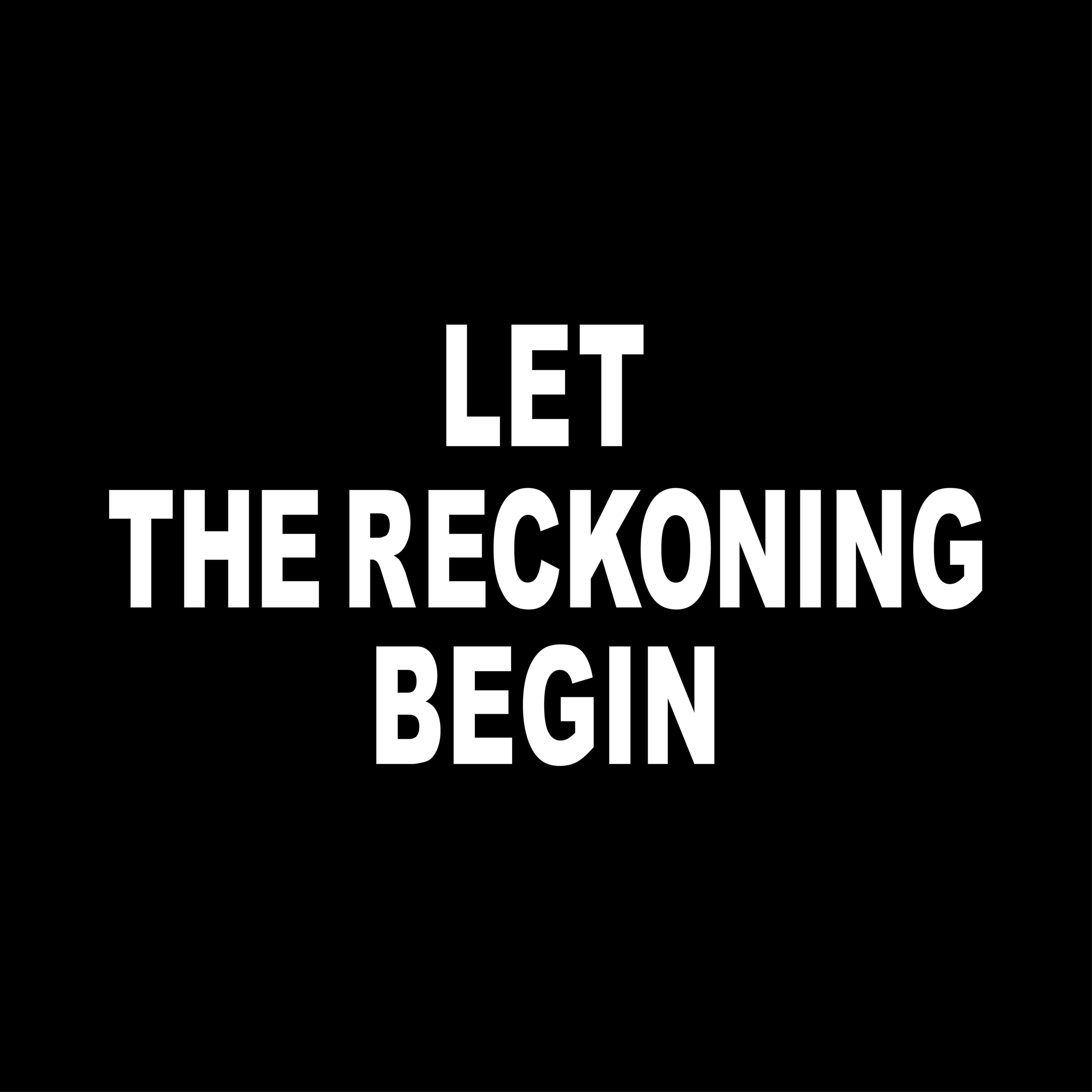 Let the Reckoning Begin