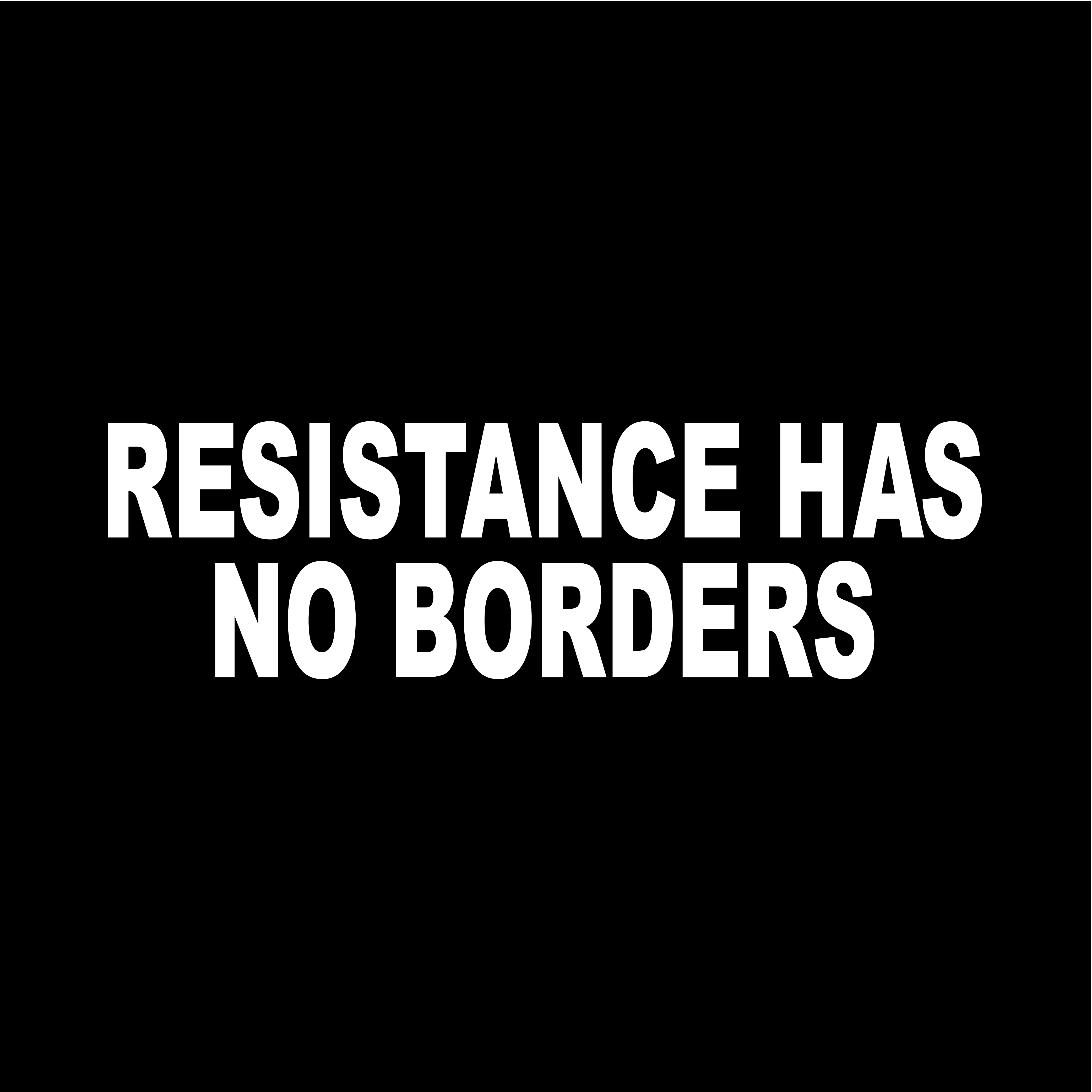 Resistance Has No Borders