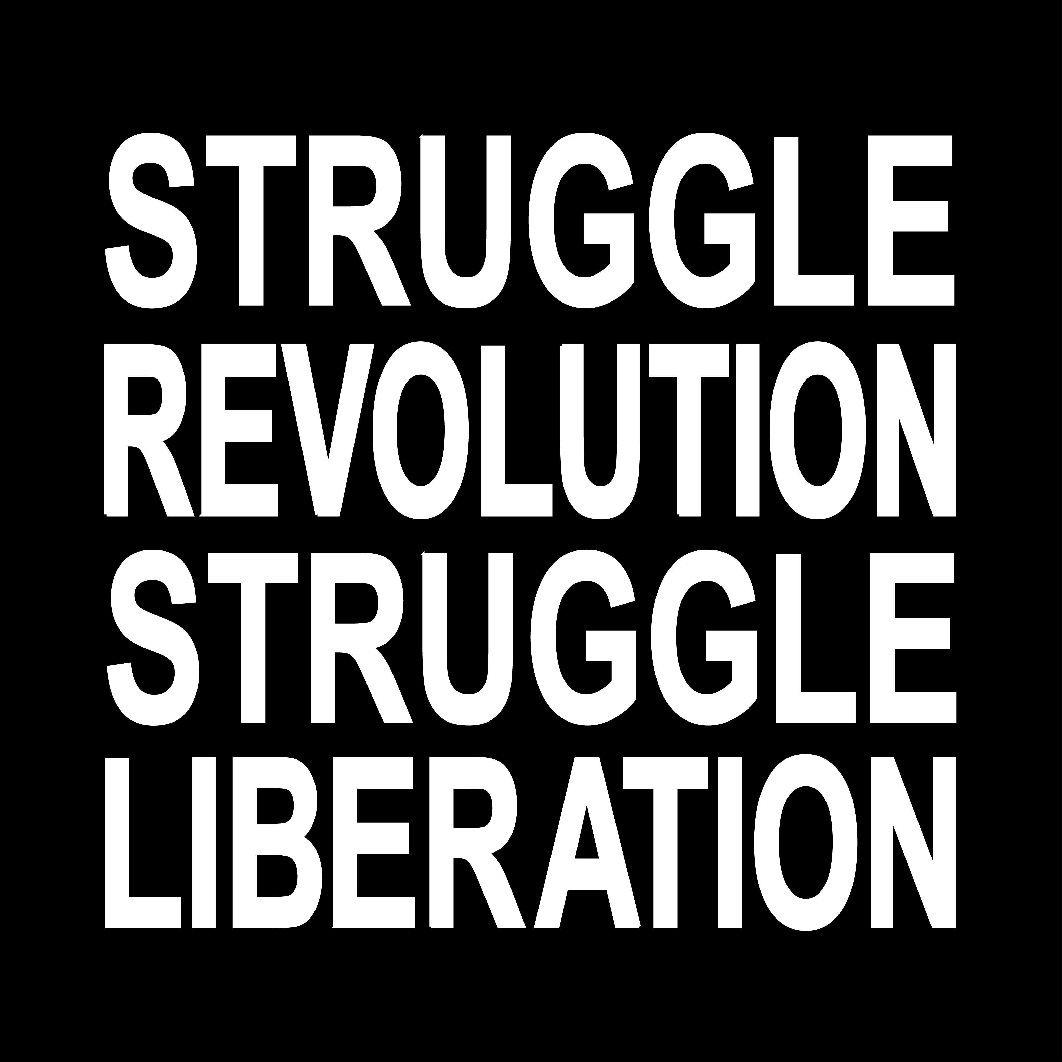 Struggle Revolution Struggle Liberation