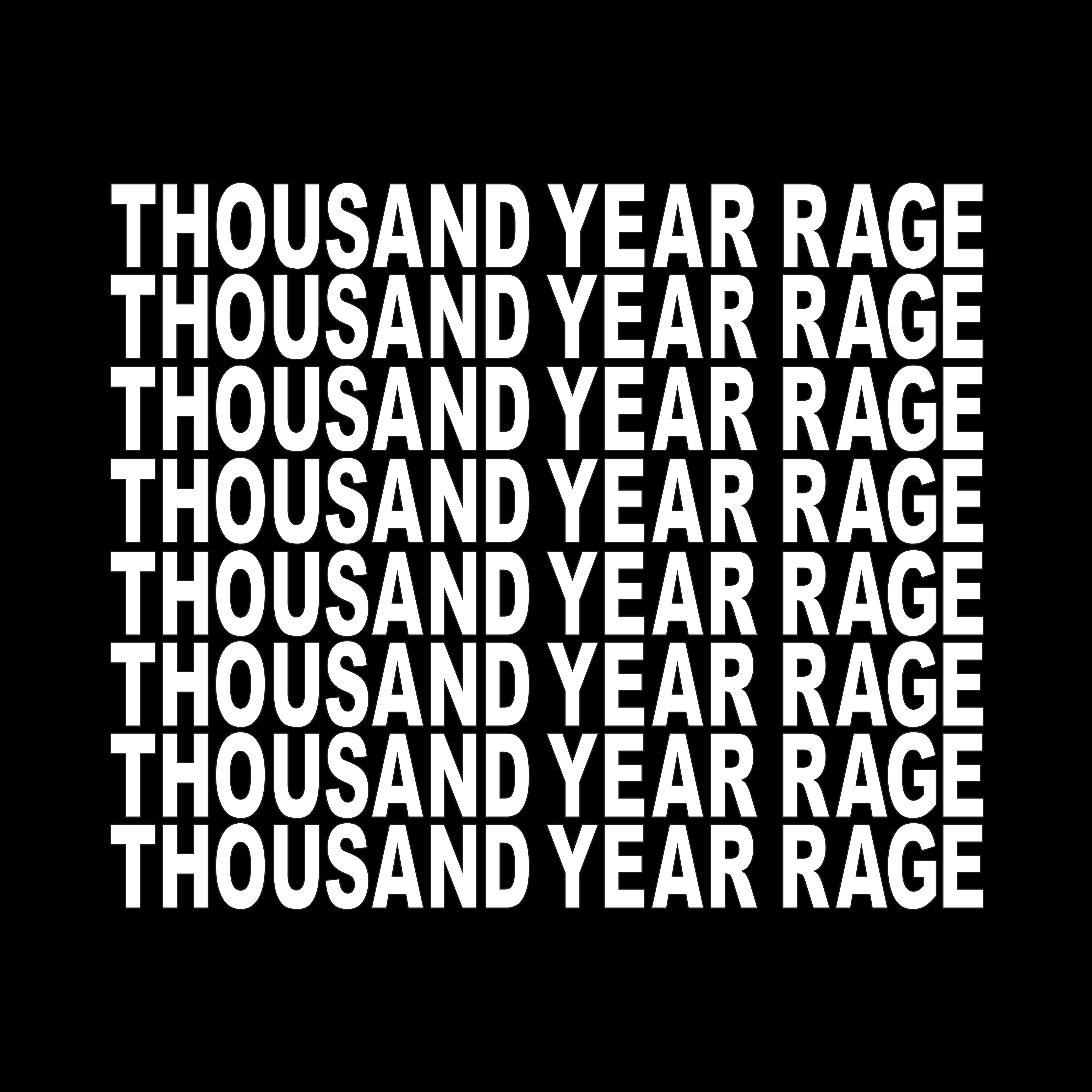Thousand Year Rage