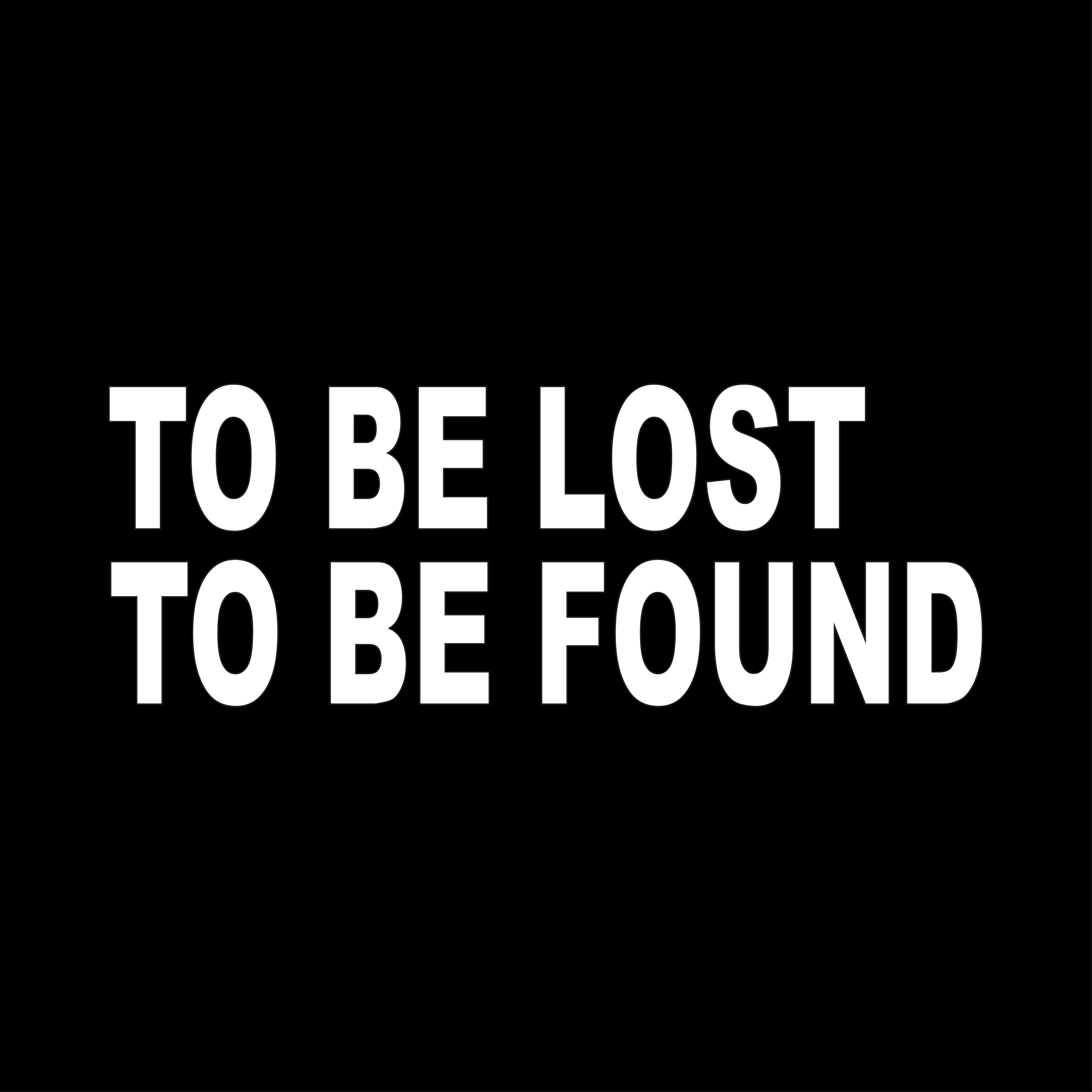 To Be Lost to Be Found