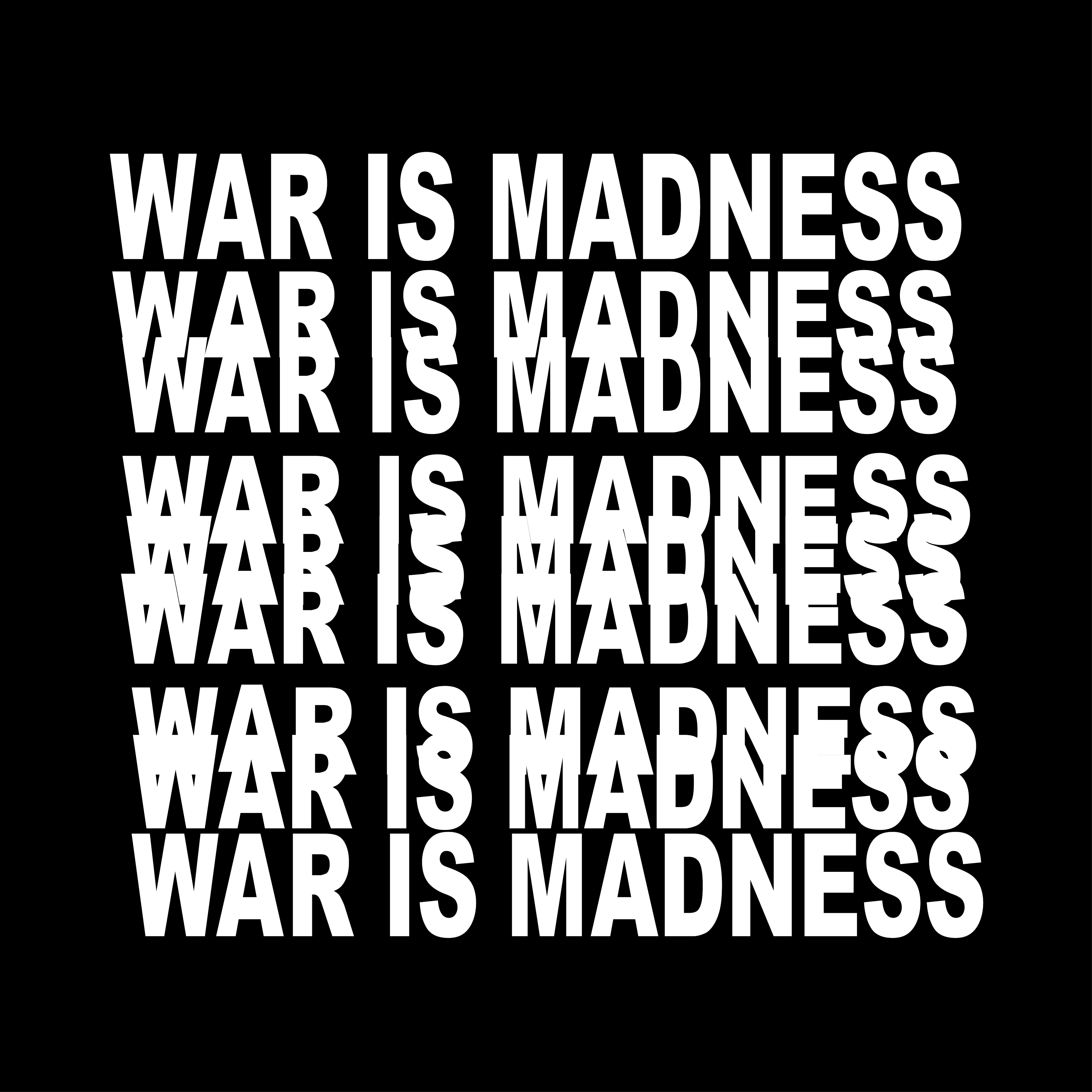 War Is Madness 2