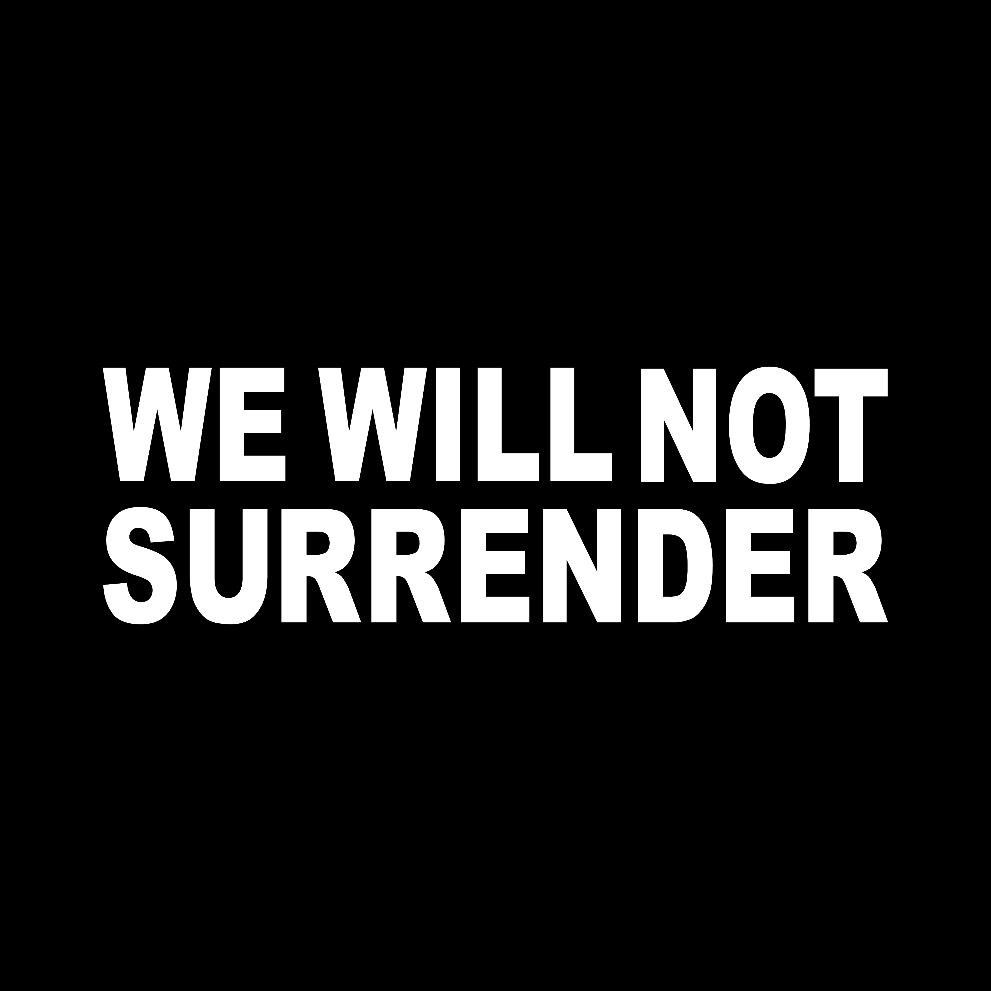 We Will Not Surrender