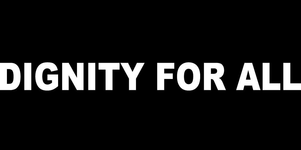 DIGNITY FOR ALL