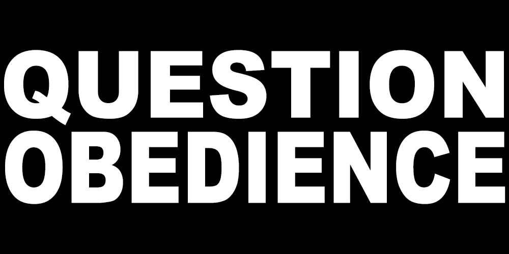 QUESTION OBEDIENCE