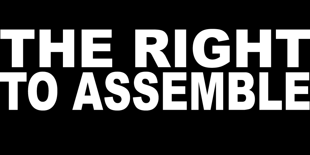 THE RIGHT TO ASSEMBLE